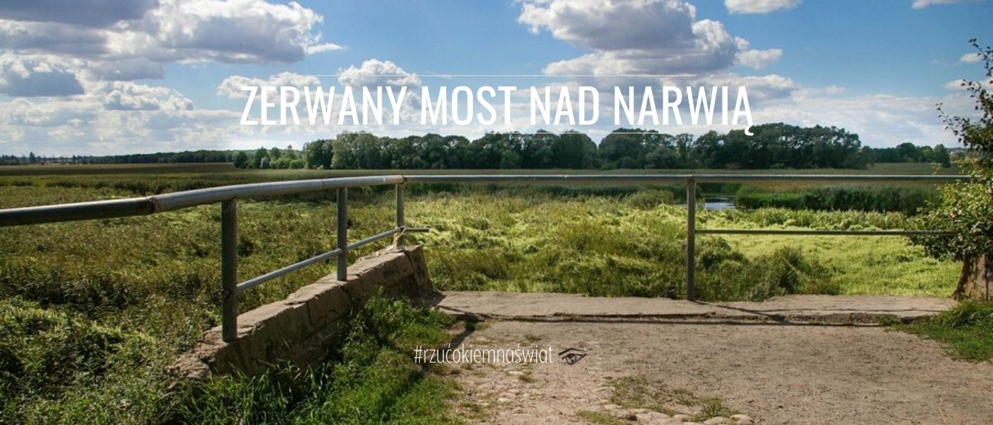 Zerwany most nad Narwią